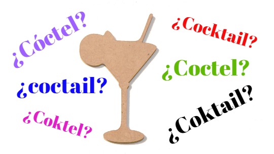 ¿Cómo se escribe cóctel, coktel, coctel, coctail, cocktail o coktail?