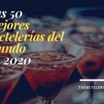 Las 50 mejores coctelerías del mundo en 2020